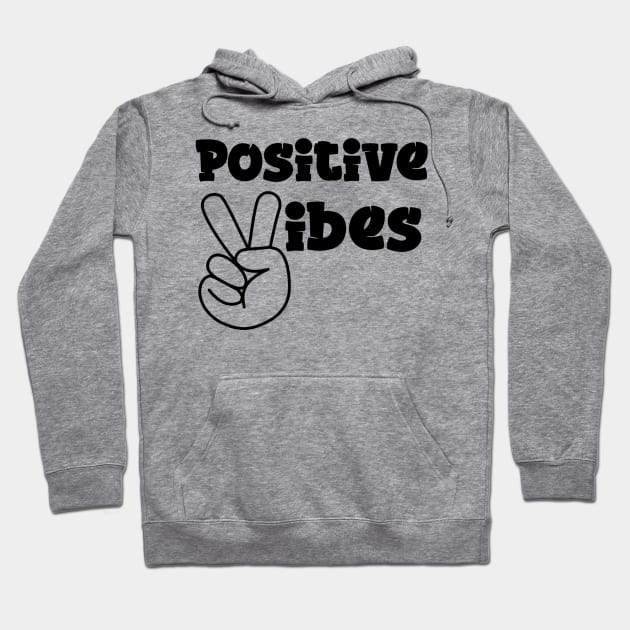 Positive Vibes Hoodie by Bernesemountaindogstuff